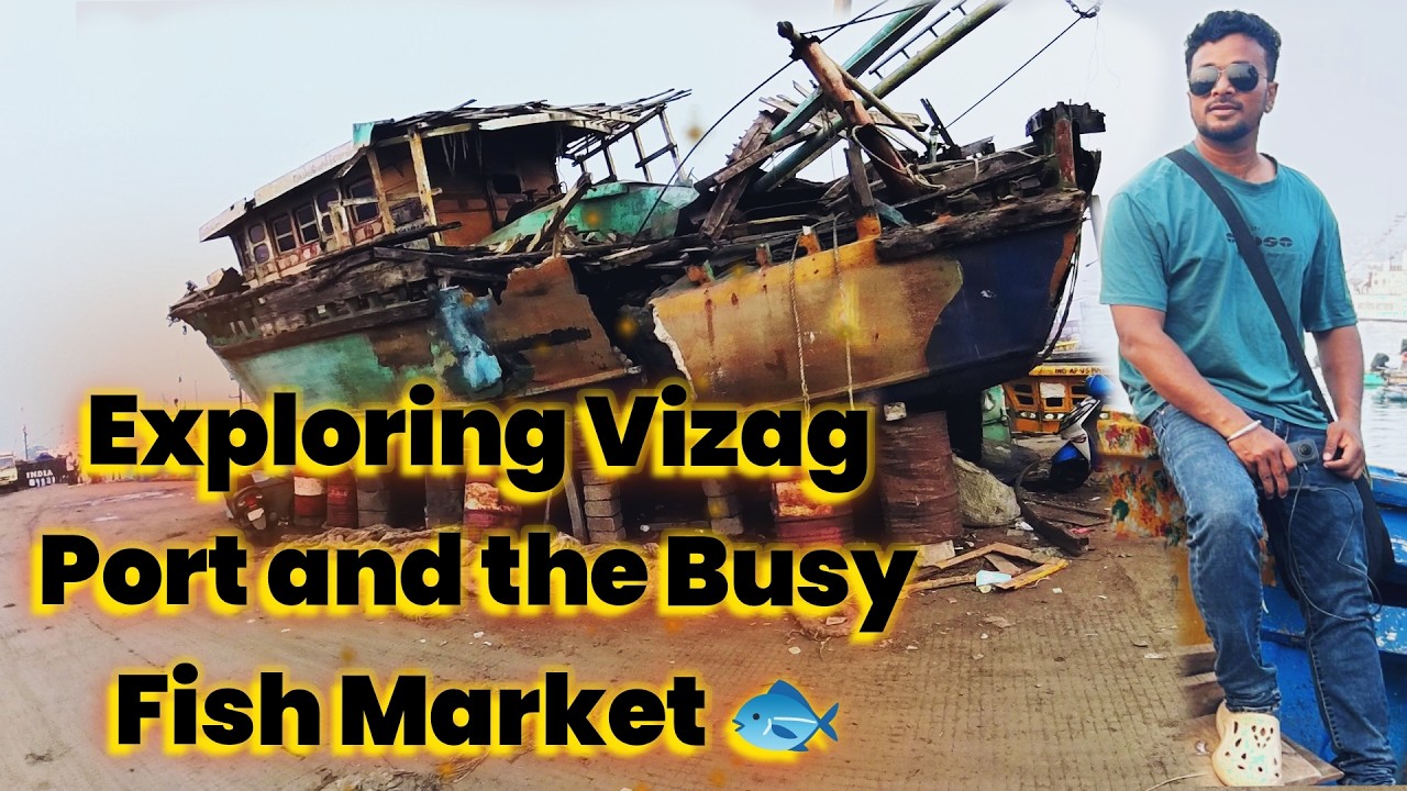 Exploring Vizag Port and Busy Fish Market | Vishakhapatnam Port Fish Market
