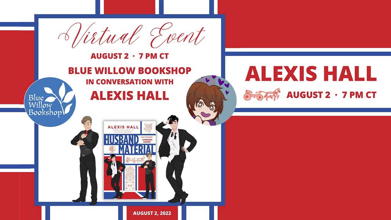 Blue Willow presents: Alexis Hall | Husband Material