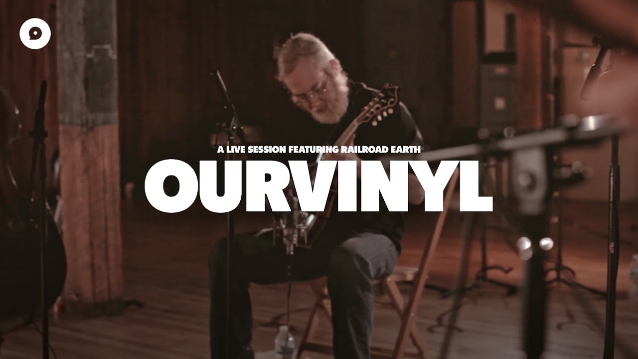 Railroad Earth - Railroad Earth | OurVinyl Sessions