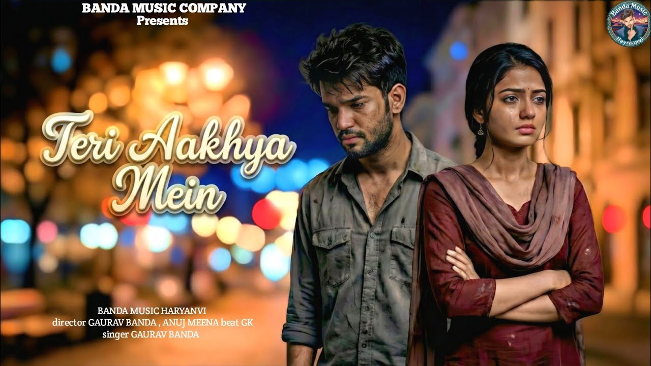 Teri Aakhya Mein | Sad Song | Banda Music Haryanvi | BM | Love Song | New Haryanvi 2026