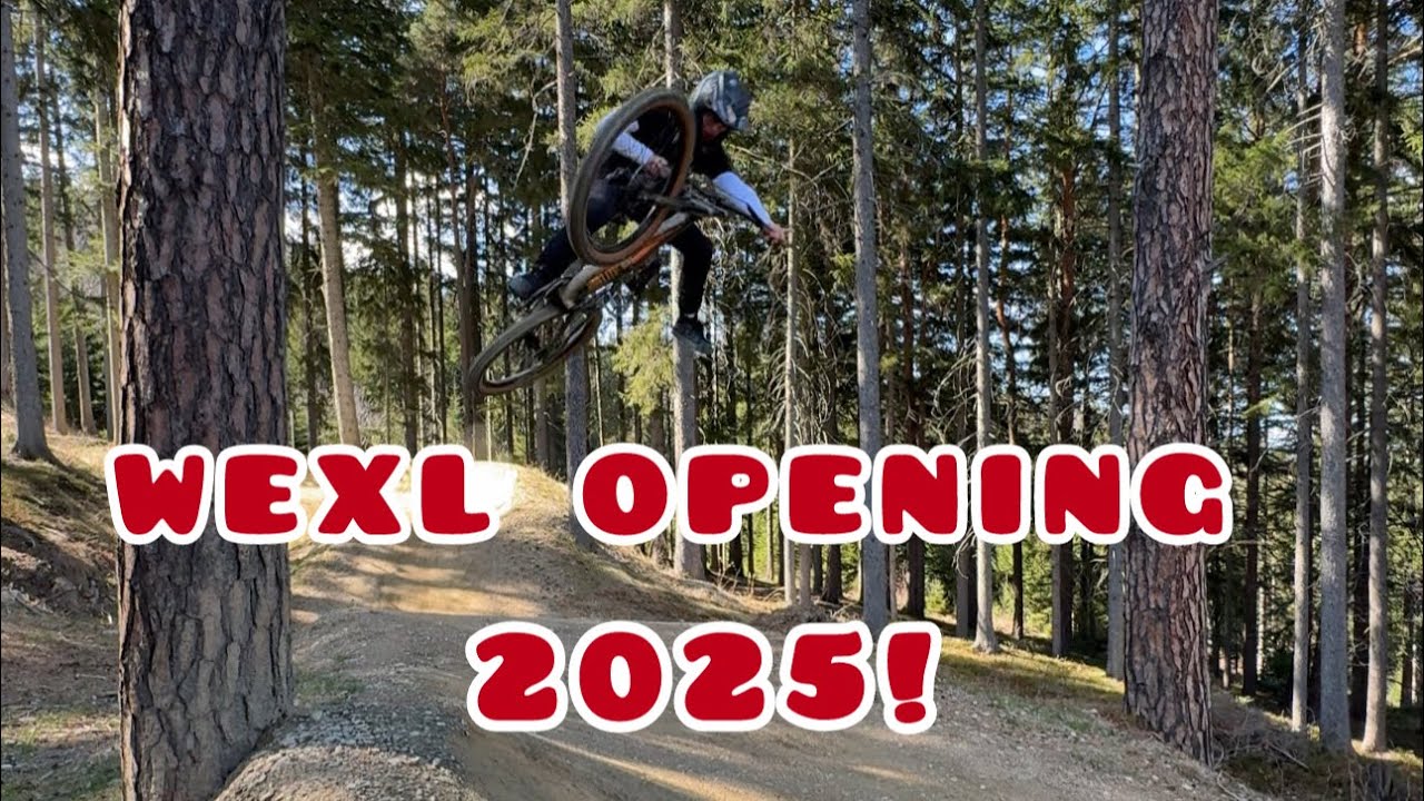 WEXL MTB TRAILS OPENING 2025!!!-boris martinez