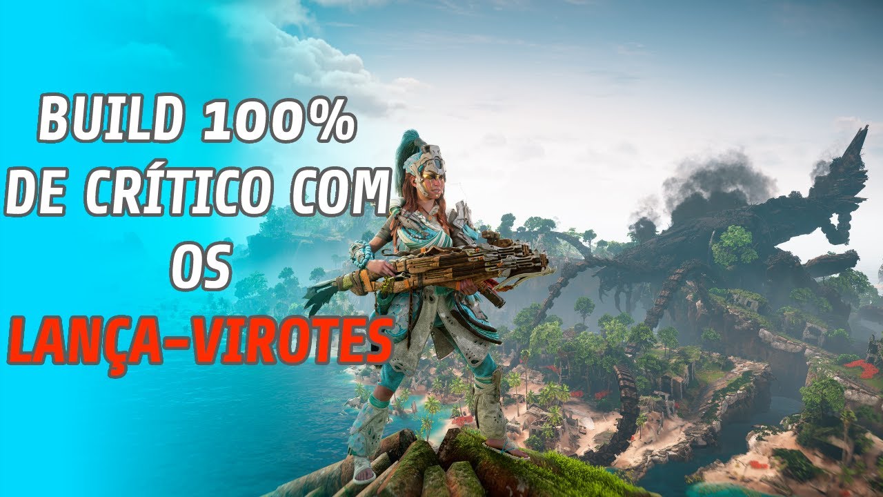 Lança Virotes com 100% de chance de acerto crítico é muito FORTE - Horizon Forbidden West