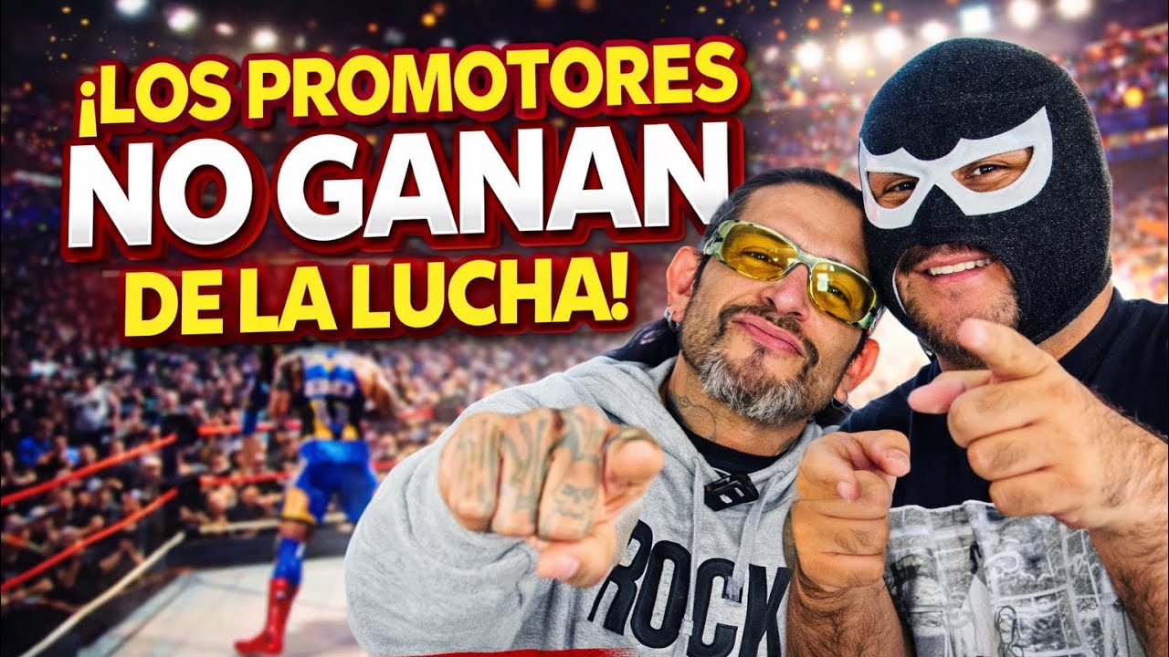 ¡LOS PROMOTORES NO GANAN DE LA LUCHA LIBRE! 😱