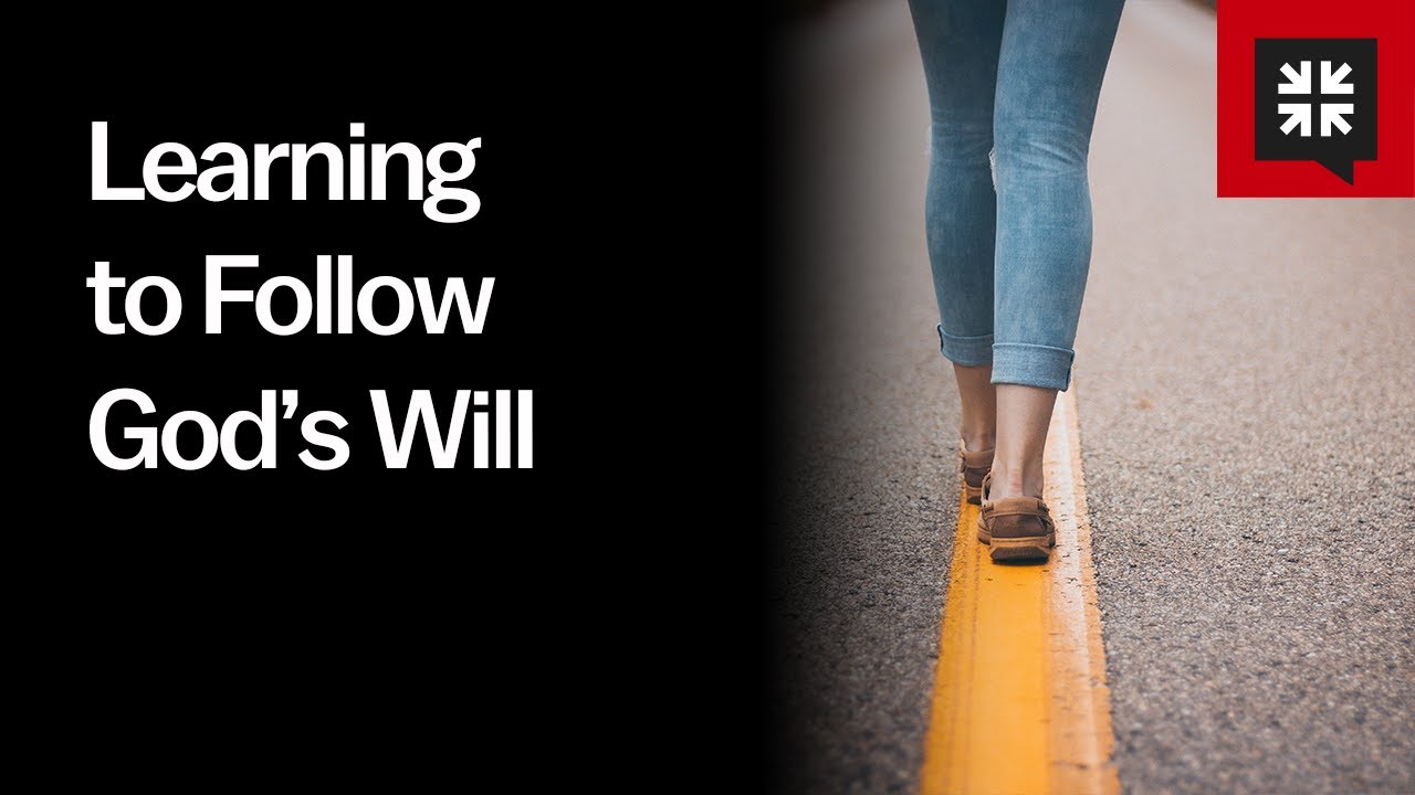 Learning to Follow God’s Will