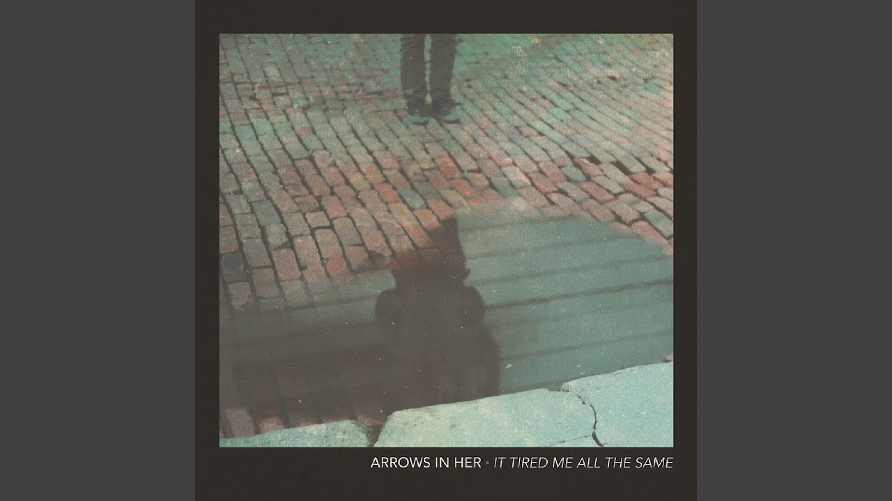 It Tired Me All the Same