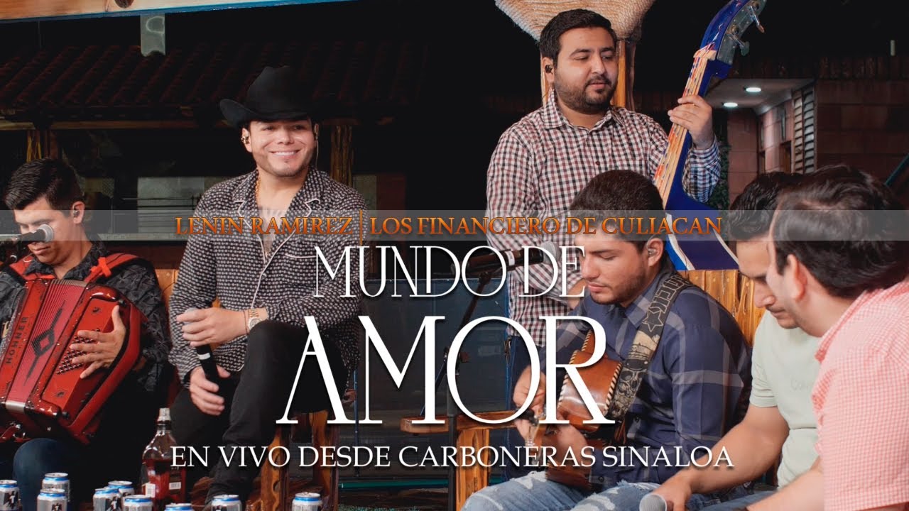 Mundo de Amor - Lenin Ramirez y Los Financieros de Culiacan