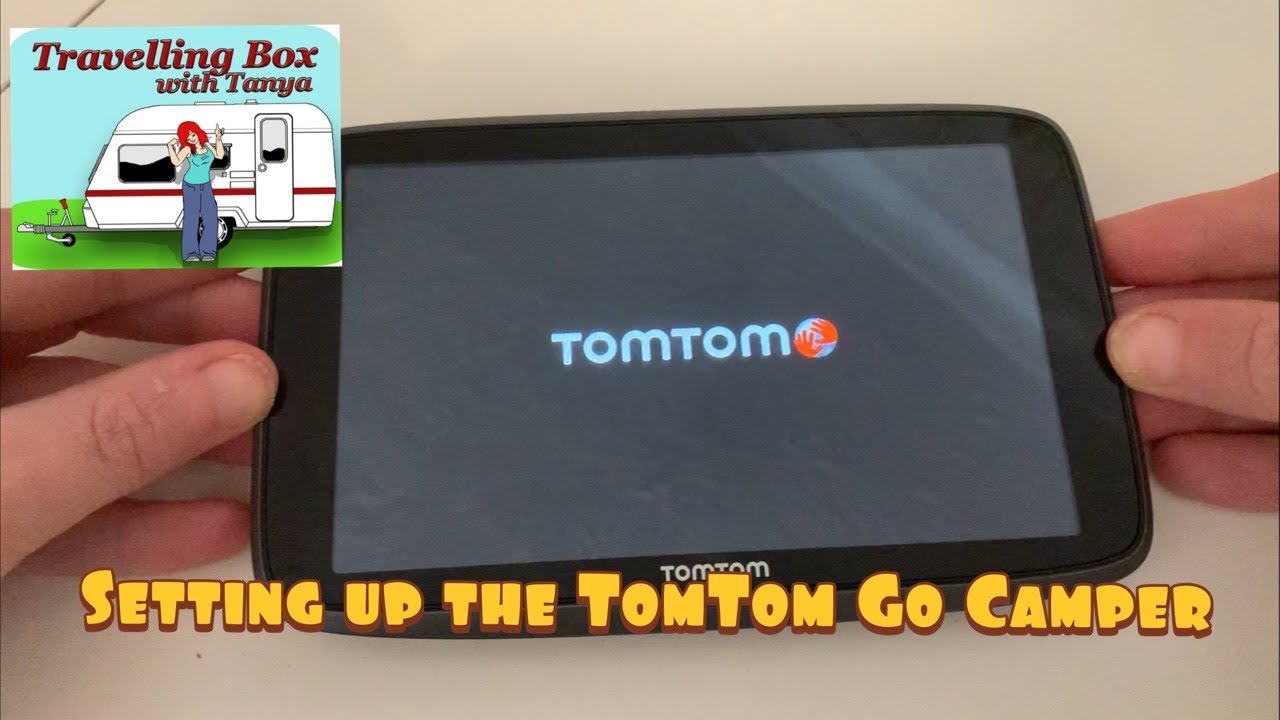 Setting up the TomTom Go Camper SatNav