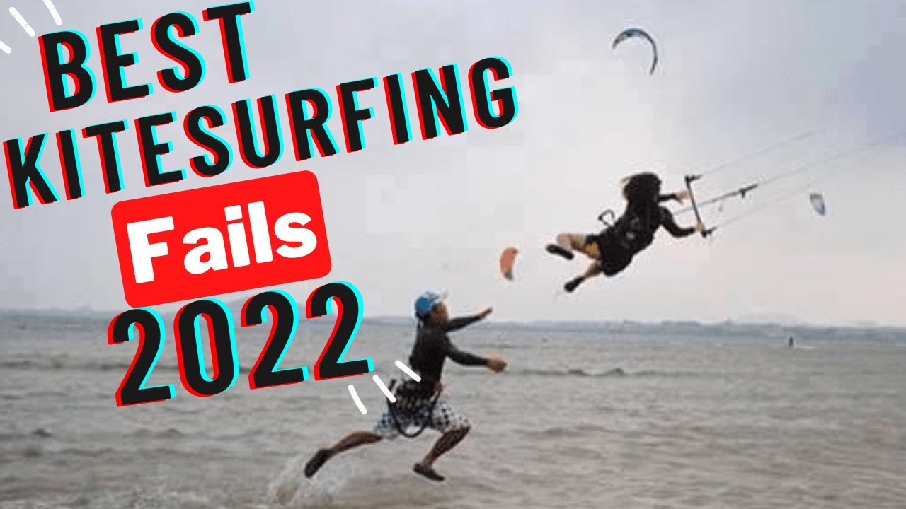The Best Kitesurfing Fails of 2022 😱🔥