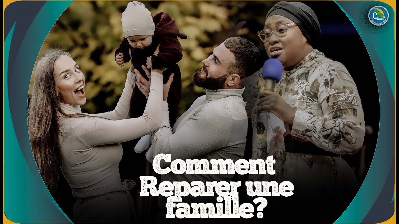 Pasteur joelle kabasele  Comment reparer une famille dangereuse?