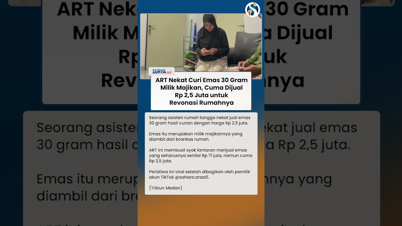 ASTAGA! ART Nekat Curi 30 Gram Emas Milik Majikan, Cuma Dijual Rp 2,5 Juta untuk Renovasi Rumah