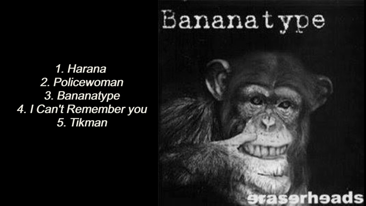 Ereserheads (Banana Type Remastered) FULL ALBUM
