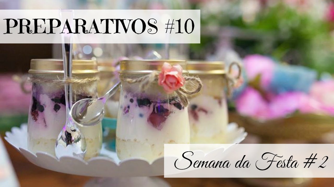JARDIM ENCANTADO DA ESTHER - PREPARATIVOS #10 - SEMANA DA FESTA - VLOG 2