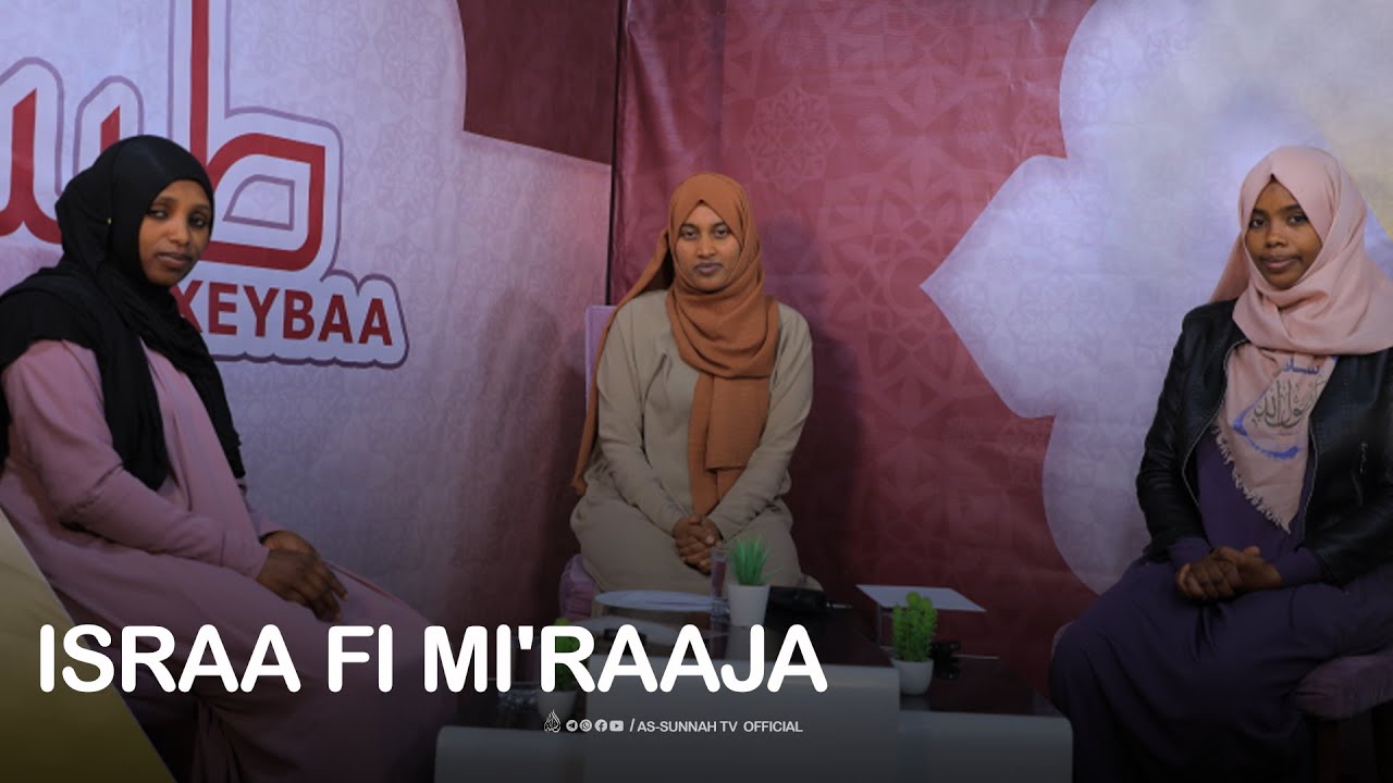 XEYBAA ||  ISRAA FI MI'RAAJA