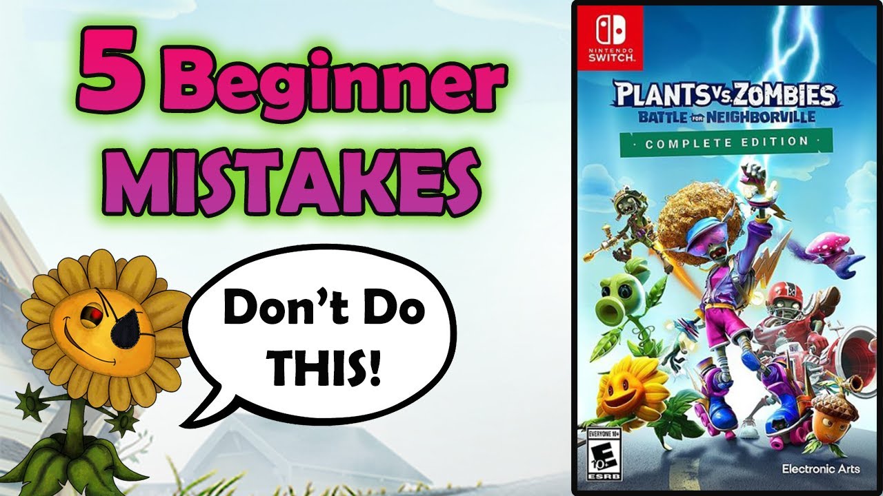 5 ОШИБОК новичков, которых следует избегать в Plants vs Zombies Battle for Neighborville Switch