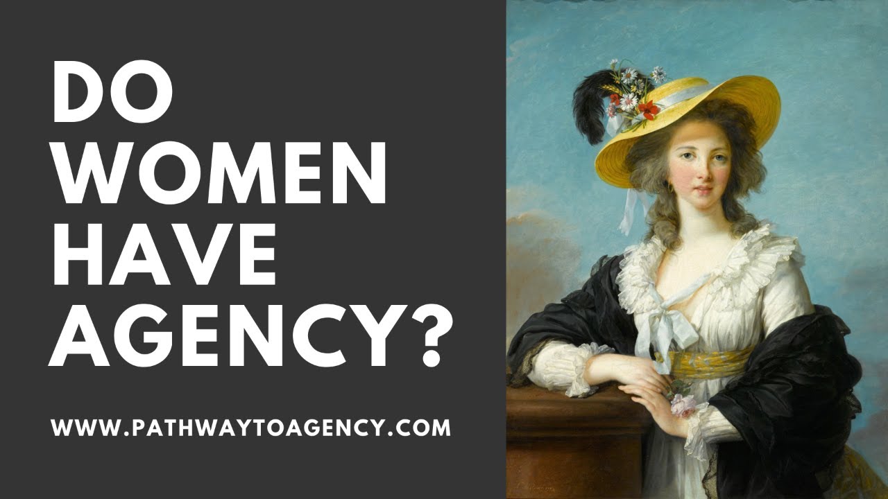 Do Women Have Agency?