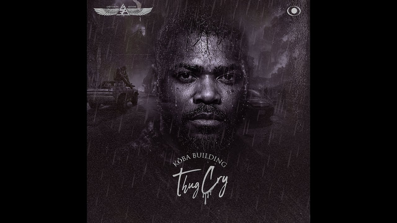 KÔBA BUILDING - THUG CRY ( Audio )