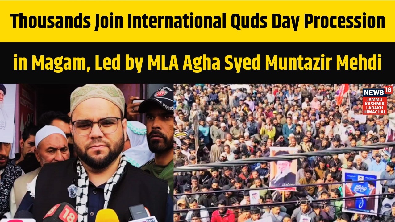 Thousands Join International Quds Day Procession in Magam, Led by MLA Agha Syed Muntazir Mehdi |N18V
