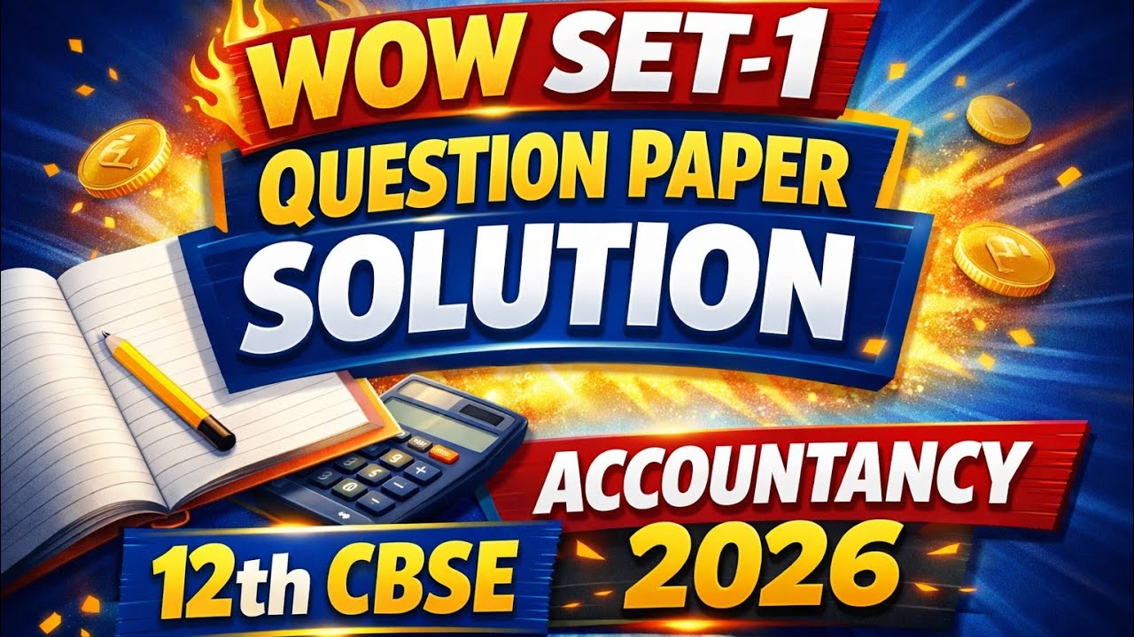 SOLUTION CBSE EXAM PAPAER 2026 ACCOUNTANCY