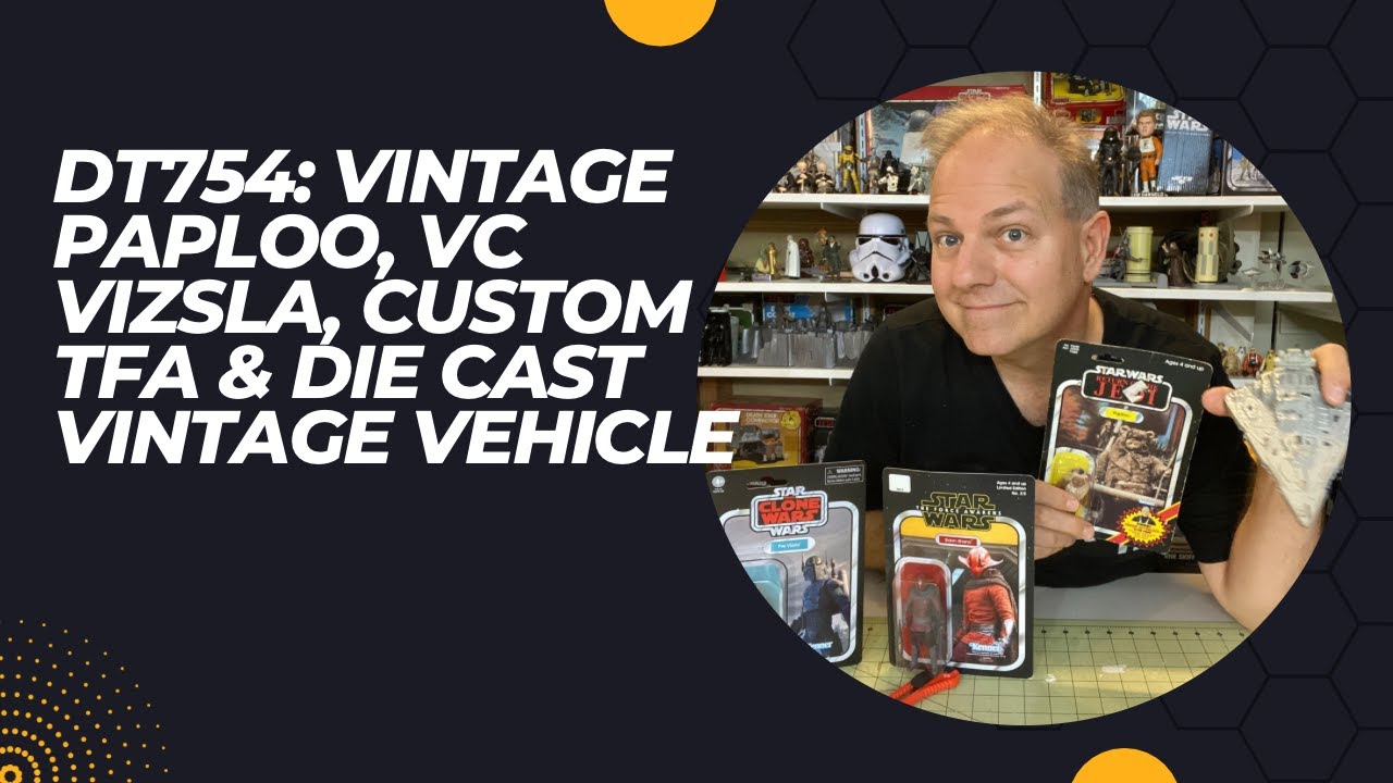 Darth Tuba's Star Wars Unboxing Show #754:Viszla, Sidon, VIntage Paploo & Die Cast Star Destroyer