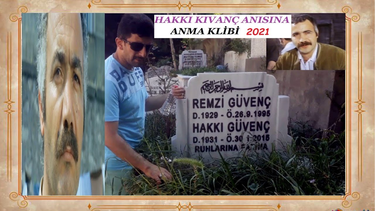 HAKKI KIVANÇ.Anma ve Ziyaret Klibi.(Hakan Öksüz).2021.UHD.(4K).