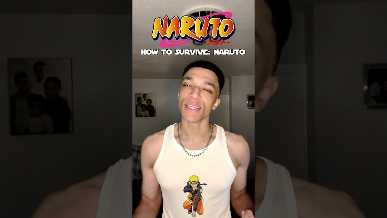 How to survive in the Naruto Universe 