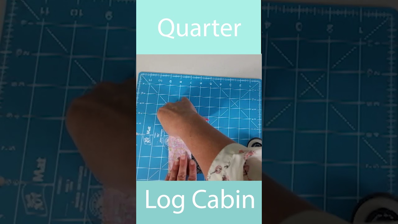 Quarter log cabin Tutorial