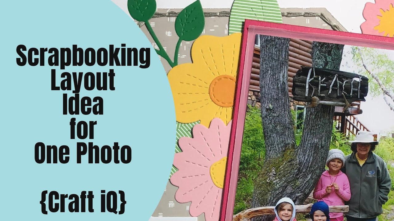 Scrapbooking Layout Idea for One Photo | Craft iQ June 2022 Challenge