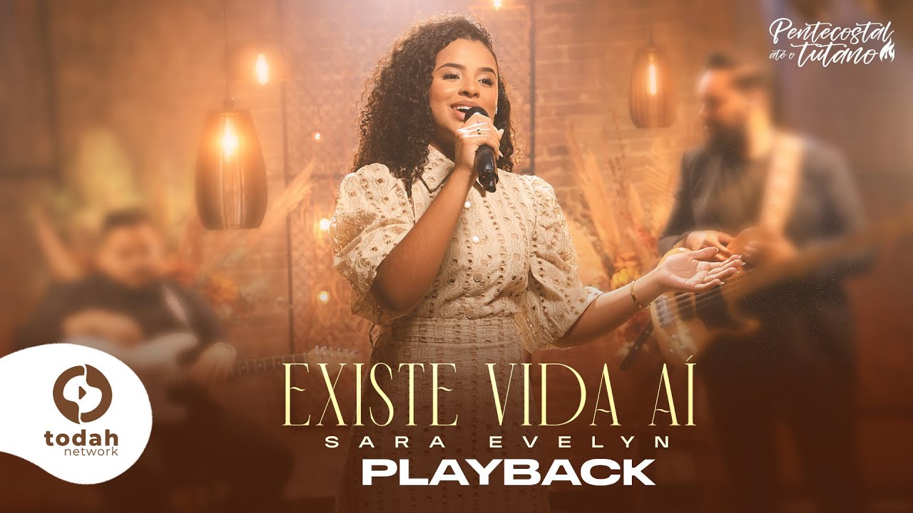 Sara Evelyn | Existe Vida Aí [Playback com Letra]