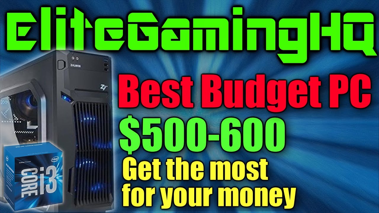 Best Budget gaming PC $500 - 600 dollars dont buy a CyberpowerPC Gua3400A