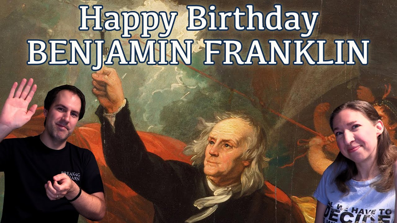 Happy Birthday BENJAMIN FRANKLIN 🍰 - The Grandfather of Our Country 🇺🇸
