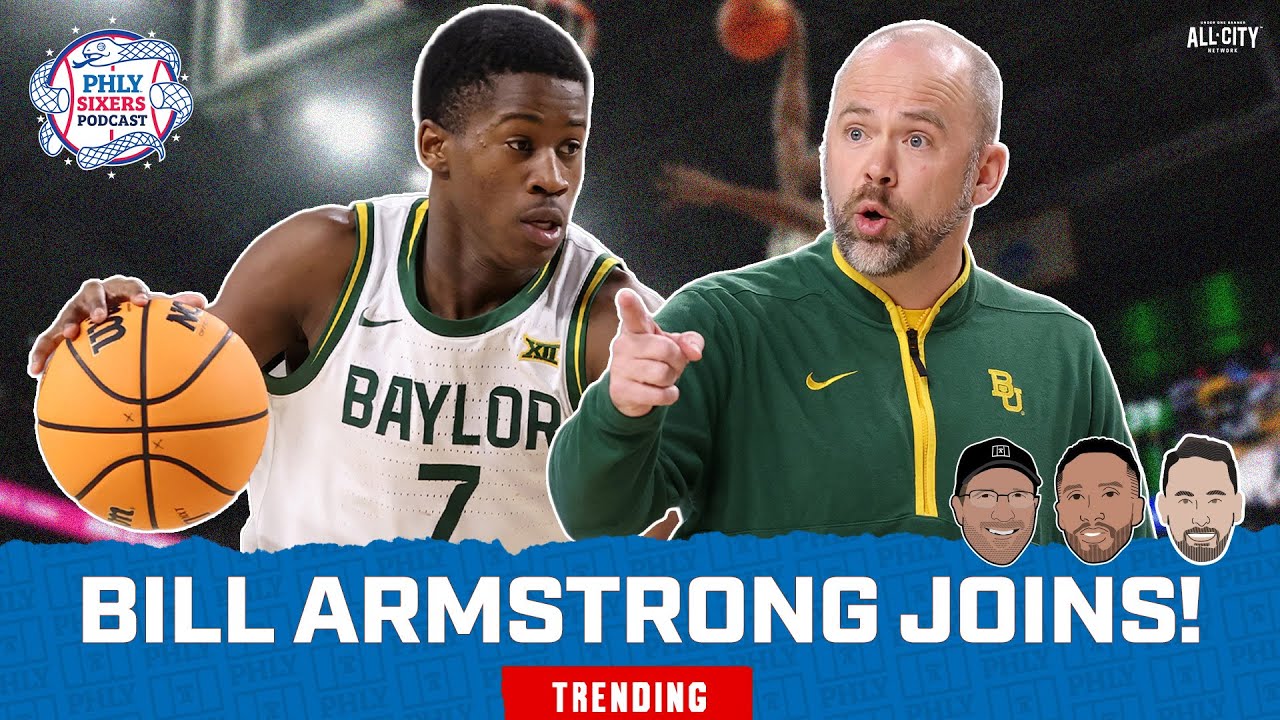 Former Baylor Coach Bill Armstrong on VJ Edgecombe & what the 76ers can expect from him