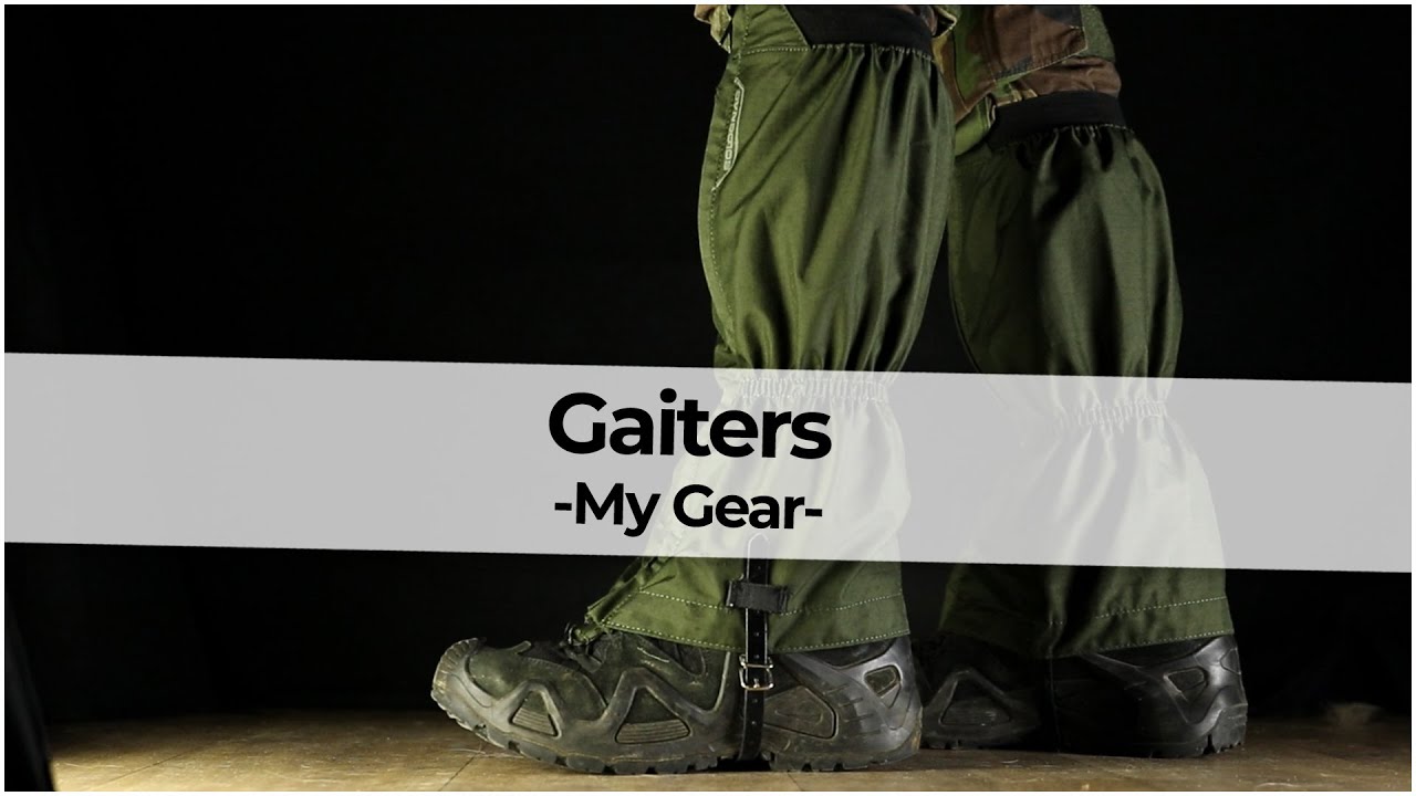 Gaiters - Most underrated piece of kit - My Gear