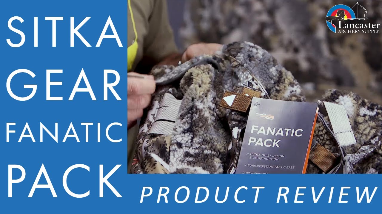 SITKA Fanatic Pack Review | LancasterArchery.com