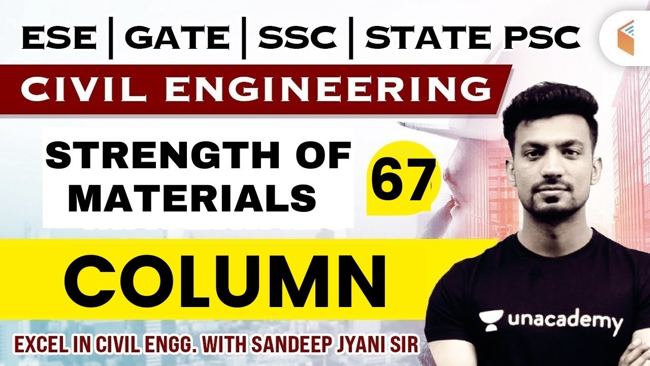 Column | Strength of Materials | Day-67 | Civil Engineering | SSC, GATE & ESE | Sandeep Jyani