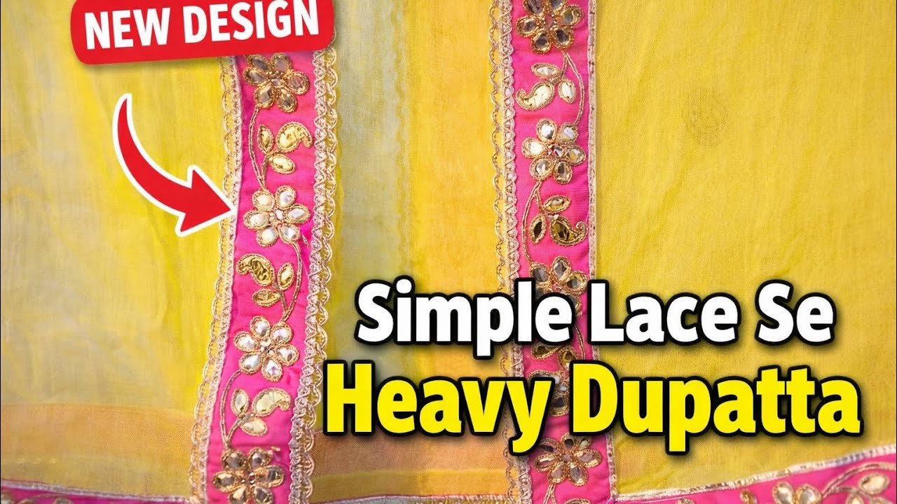 👉 Single Border Lace Se Heavy Dupatta Design | Easy Dupatta Lace Stitching Tutorial👉