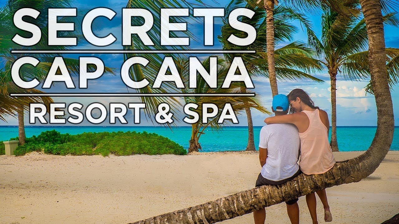Secrets Cap Cana Resort & Spa Travel Video Tour