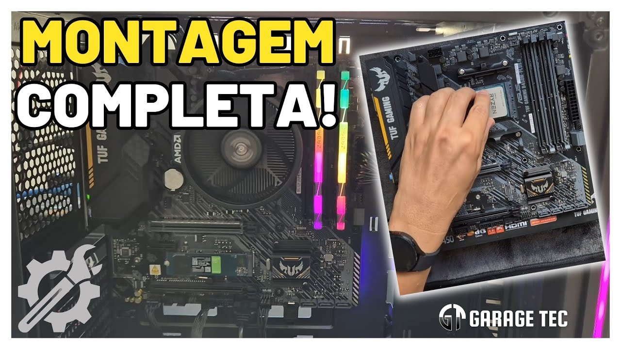 Montagem COMPLETA do PC GAMER do GarageTec passo a passo
