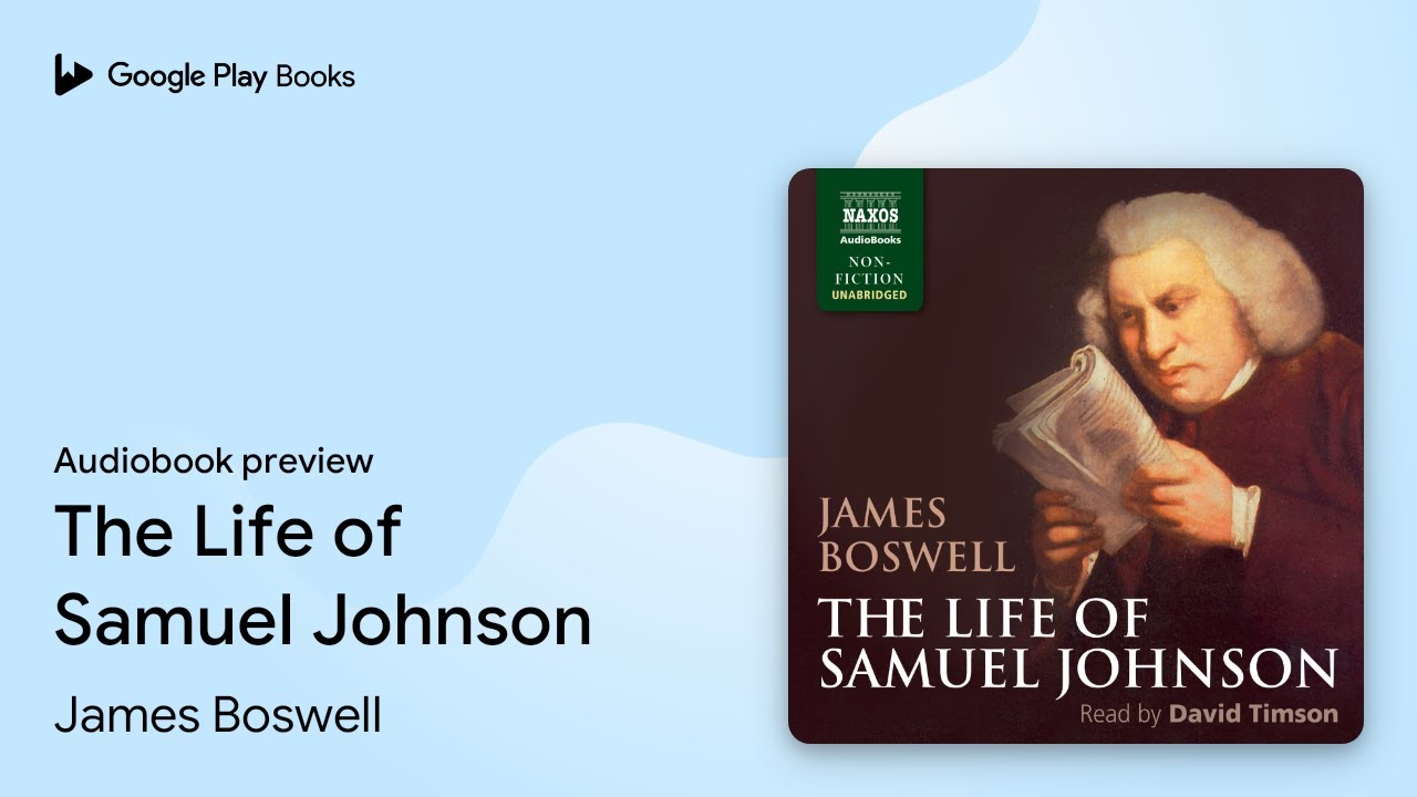 The Life of Samuel Johnson by James Boswell &middot; Audiobook preview