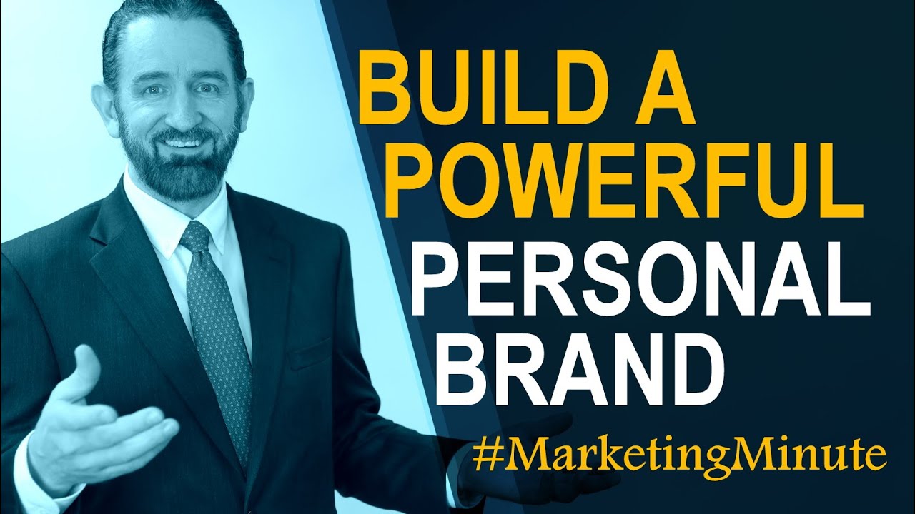 Make Your Personal Brand Effective & Powerful / #MarketingMinute 152 (Marketing Yourself)