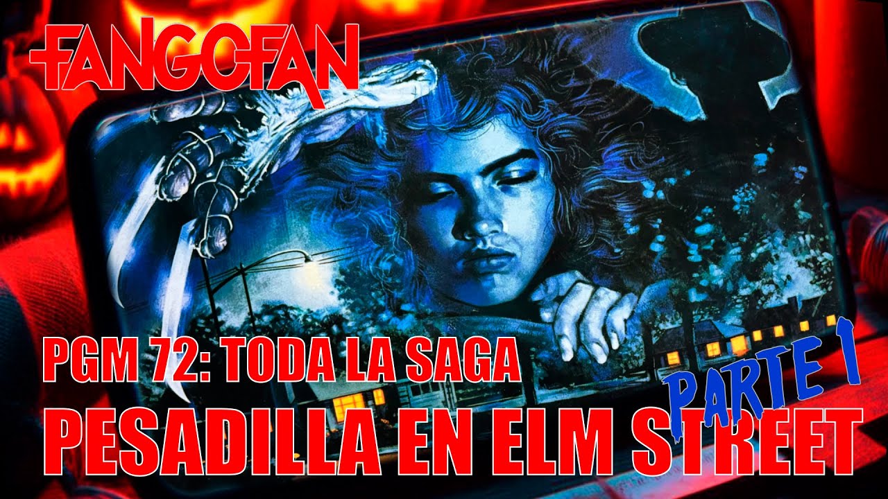 FANGO FAN #72 TODA LA SAGA PESADILLA EN ELM STREET PARTE 1 - Wes Craven - Robert Englund