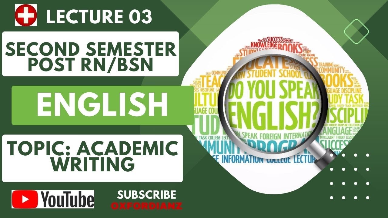 Second Semester Post RN (BSN) | Lec.03, English, Academic Writing
