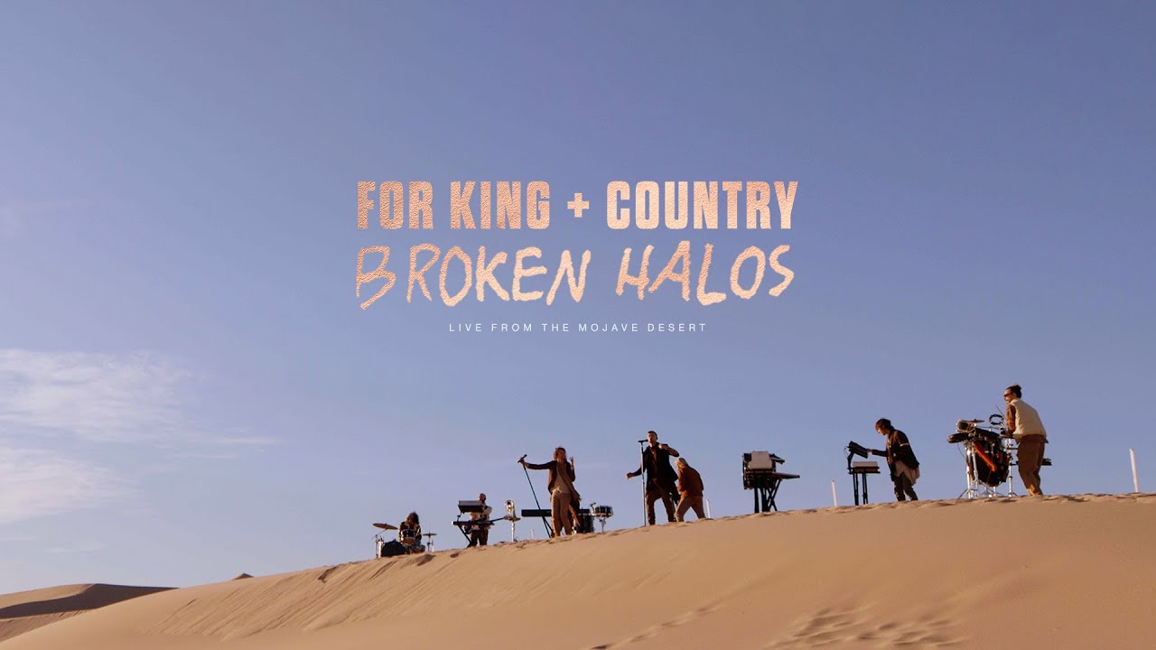 for KING + COUNTRY | Broken Halos (Live from the Mojave Desert)