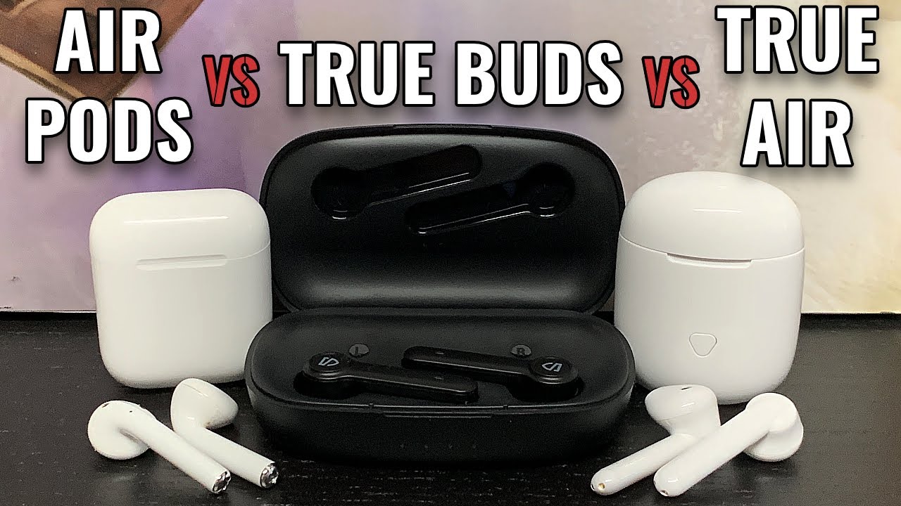 SoundPeats TrueBuds vs TrueAir vs AirPods - $50 vs $200