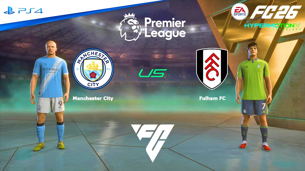 FC 26 PS4 - Man City vs Fulham | Premier League 2025/26
