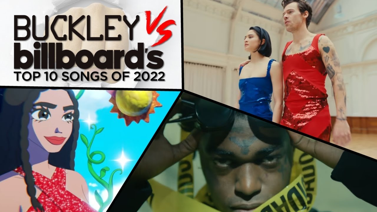 Buckley vs Billboard's Top 10 Songs of 2022