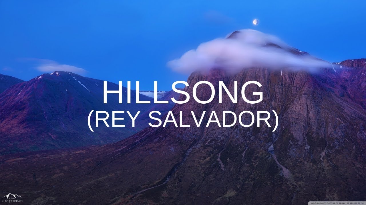 Hillsong - Rey Salvador - Letra