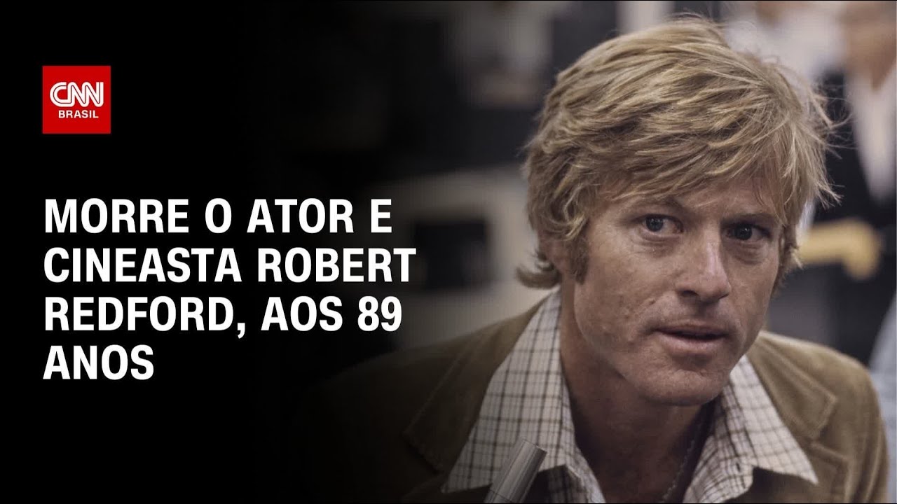 Morre o ator e diretor vencedor do Oscar Robert Redford, aos 89 anos | CNN PRIME TIME
