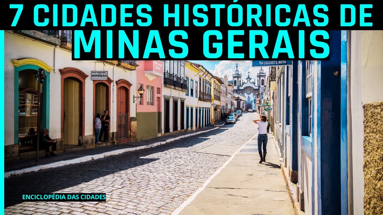 AS 7 CIDADES HISTÓRICAS DE MINAS GERAIS QUE PARECEM UM SONHO