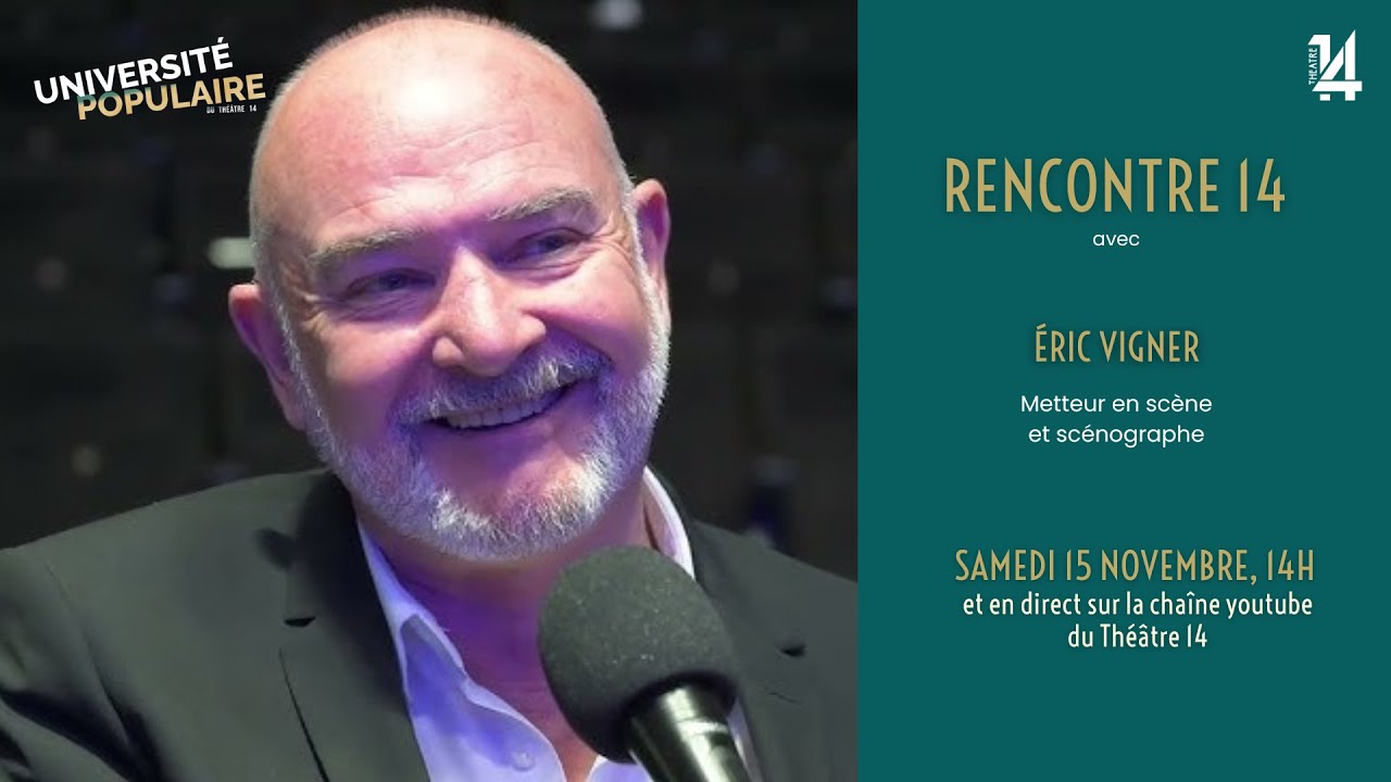 Rencontre 14 - Éric Vigner