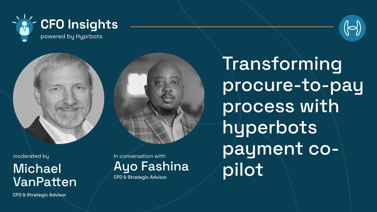 Transforming procure-to-pay process with Hyperbots payment co-pilot